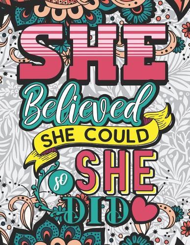 She Believed She Could So She Did