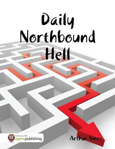 Daily Northbound Hell