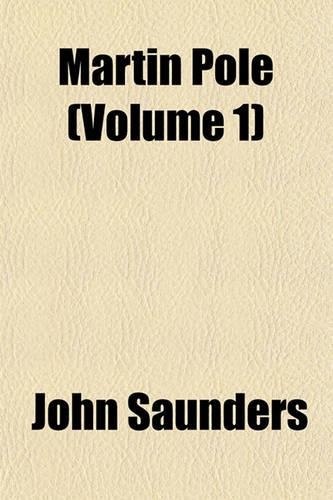 Martin Pole (Volume 1)