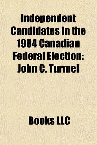 Independent Candidates in the 1984 Canadian Federal Election