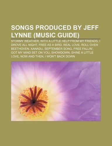Songs Produced by Jeff Lynne (Music Guide)
