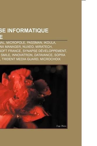 Entreprise Informatique Francaise: Whp International, Micropole, Passman, Ikoula, Archos, H5, Sphinx Manager, Nuxeo, Miratech, Intrinsec(French)