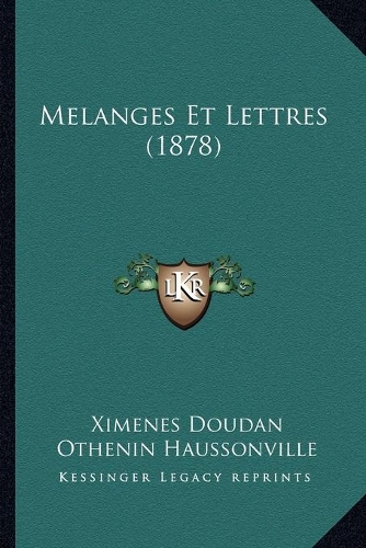 Melanges Et Lettres (1878)