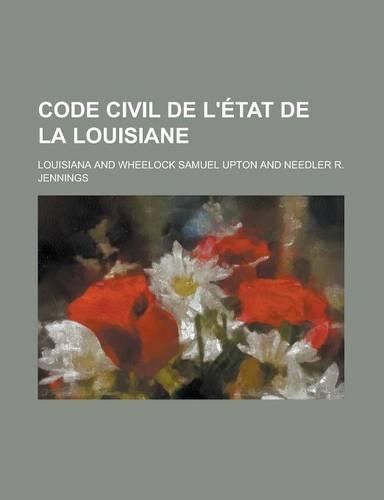 Code Civil de L'Etat de La Louisiane