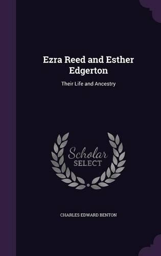 Ezra Reed and Esther Edgerton