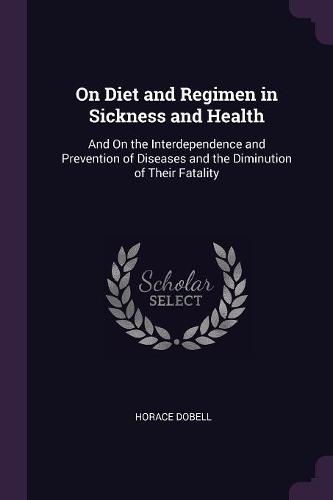 On Diet and Regimen in Sickness and Health
