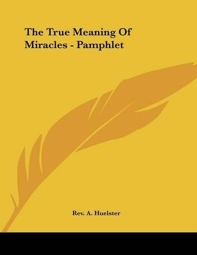 The True Meaning of Miracles - Pamphlet