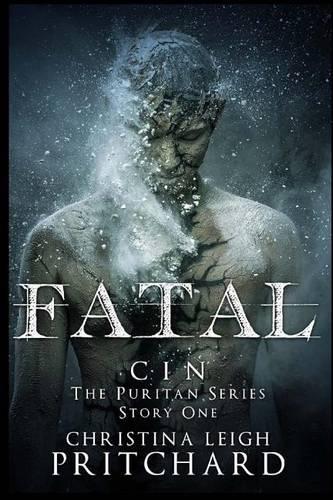 Fatal (C I N's Puritan Series): (English)