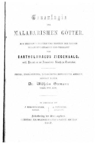 Genealogie der malabarishen götter Aus eigenen schriften und briefen der heiden zusammengetragen und verfasst: (German)