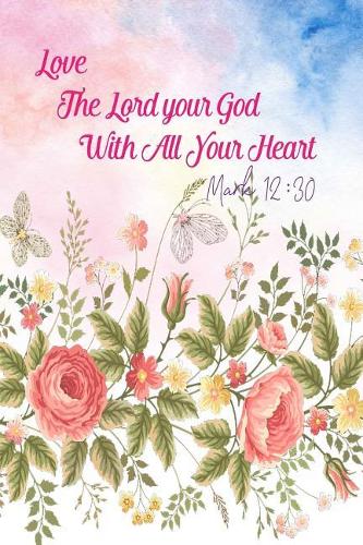 Love the Lord Your God with All Your Heart