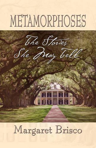 Metamorphoses: Stories She May Tell(English)