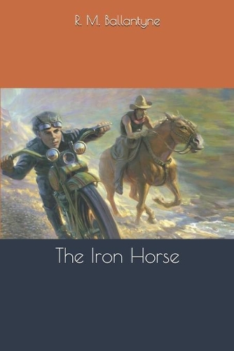 The Iron Horse