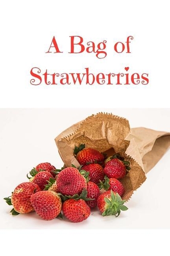 A Bag of Strawberries