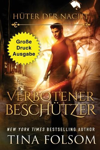 Verbotener Beschützer (Große Druckausgabe): (4 Hüter Der Nacht)