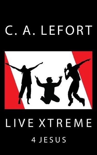 Live Xtreme: 4 Jesus(1 Live Xtreme)
