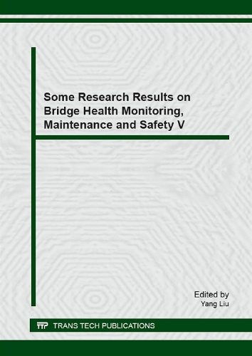 Some Research Results on Bridge Health Monitoring, Maintenance and Safety V: (Volume 648 Key Engineering Materials)