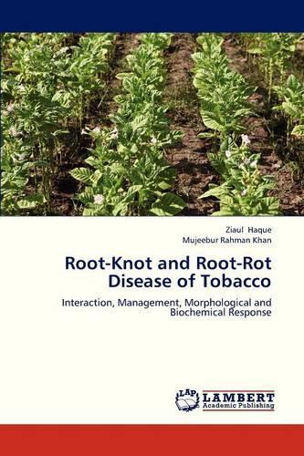 Root-Knot and Root-Rot Disease of Tobacco: (English)