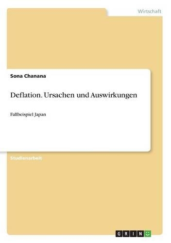 Deflation. Ursachen und Auswirkungen