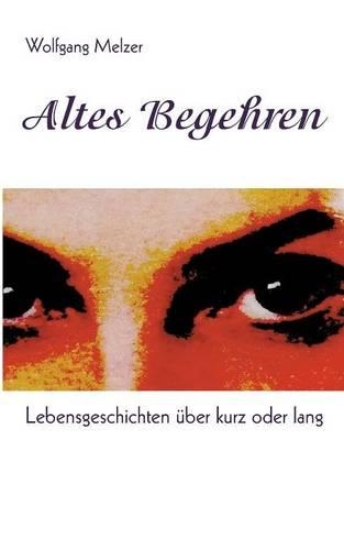 Altes Begehren