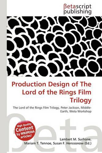 Production Design of the Lord of the Rings Film Trilogy