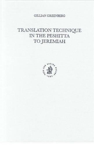 Translation Technique in the Peshitta to Jeremiah