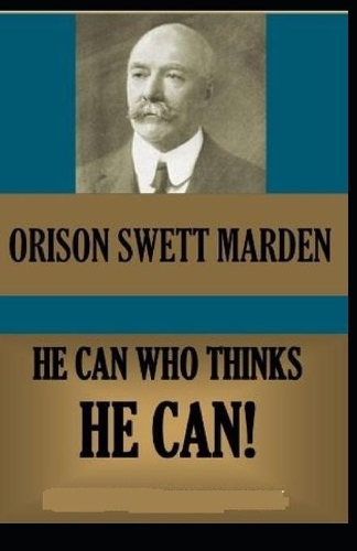 He Can Who Thinks He Can(classics illustrated)