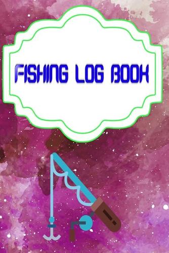 Fishing Log: Bass Fishing Logs Cover Glossy Size 6 X 9 INCHES - Location - Box # Complete 110 Pages Quality Print.