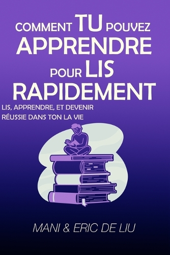 Comment Apprendre À Lire Rapidement