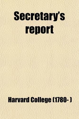Harvard College Class of 1884 Secretary's Report (Volume 3)