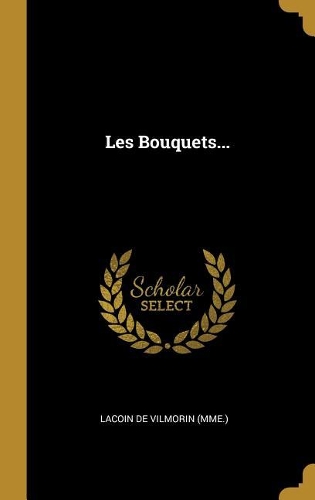 Les Bouquets...