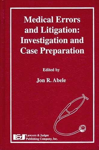 Medical Errors and Litigation: Investigation and Case Preparation(English)