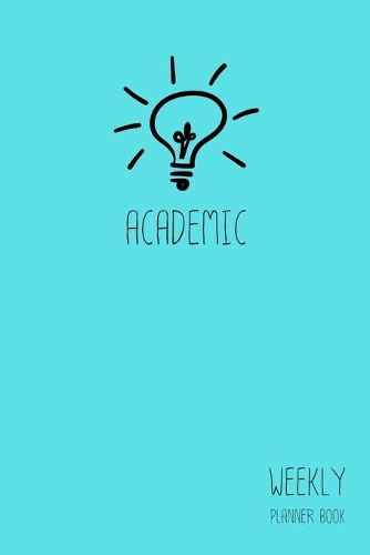 Academic Weekly Planner Book: Classic Blue Sky 6x9 2 Years 104 Weeks Checklist Planning Undated Organizer / Calendar / Journal / Notes(Academic Plan Books)