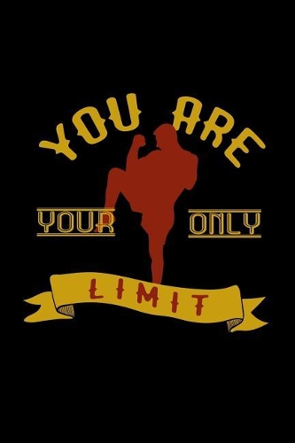 You are your only limit