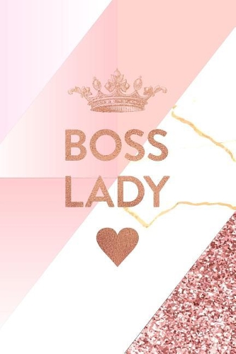 Boss Lady: Marble and Gold Notebook College Ruled Journal for Women 6 X 9 Journal - 120 Pages(Marble and Rose Gold Inspirational Notebook for Girls)