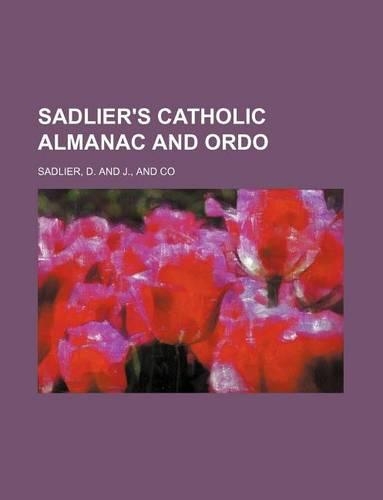Sadlier's Catholic Almanac and Ordo: (English)