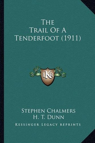 The Trail Of A Tenderfoot (1911): (English)