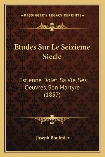 Etudes Sur Le Seizieme Siecle