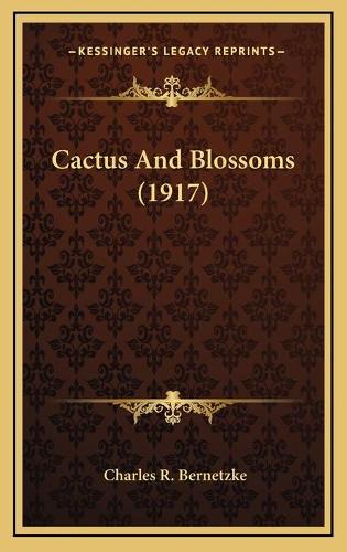 Cactus And Blossoms (1917)