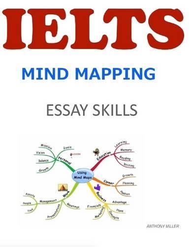 Ielts Mind Mapping Essay Skills