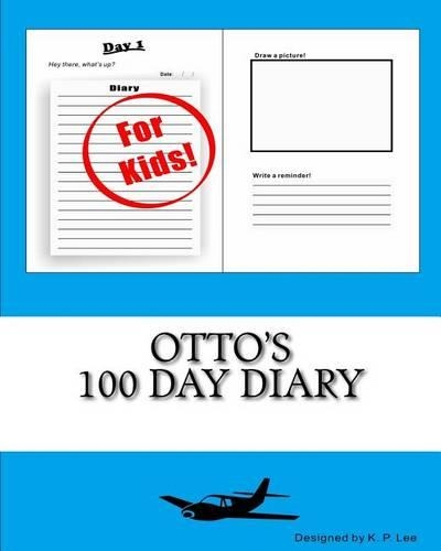 Otto's 100 Day Diary