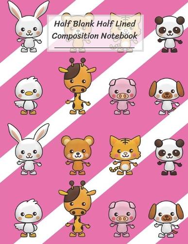 Half Blank Half Lined Composition Notebook: Cartoon Animal, Panda, Rabbit, Mouse, Tiger, Dog, Duck, Giraffe, Pig, Half Unruled paper Journal, Writing Painting Doodling Drawing,8.5x11",100 Page