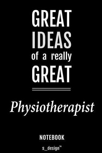 Notebook for Physiotherapists / Physiotherapist: awesome handy Note Book [120 blank lined ruled pages]