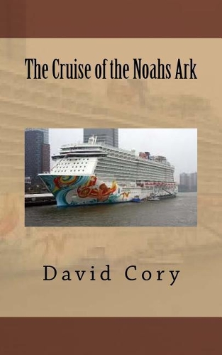 The Cruise of the Noahs Ark