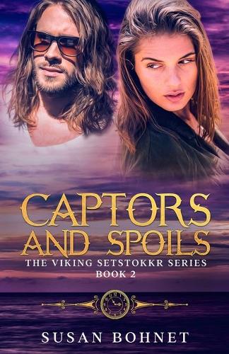 Captors and Spoils: The Viking Setstokkr Series #2(2 The Viking Setstokkr)