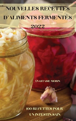Nouvelles Recettes d'Aliments Fermentés 2022