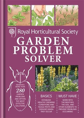 RHS Handbook: Garden Problem Solver: (Royal Horticultural Society Handbooks)