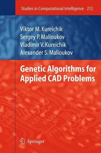 Genetic Algorithms for Applied CAD Problems: (212 Studies in Computational Intelligence)