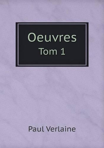 Oeuvres Tom 1