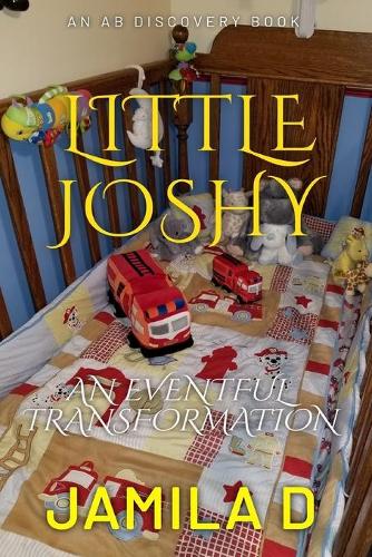 Little Joshy: An Eventful Transformation