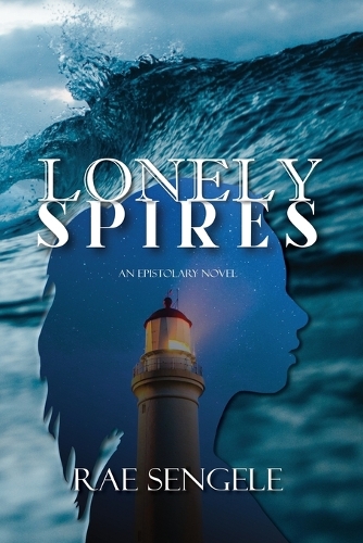 Lonely Spires: an epistolary novel(Twin Realms Universe)